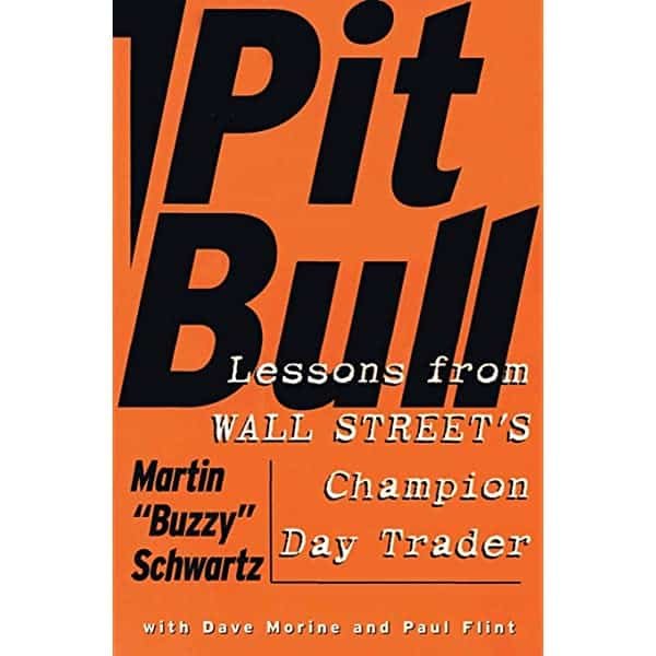 Marty Schwartz |Pit Bull: Lessons from Wall Street's Champion Day Trader Book Summary